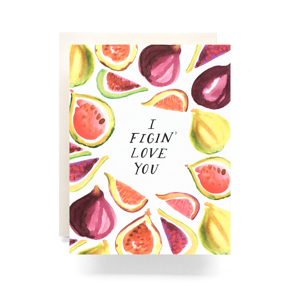 'Figin’ Love You card with fun fig watercolor illustration - perfect for playful and loving messages