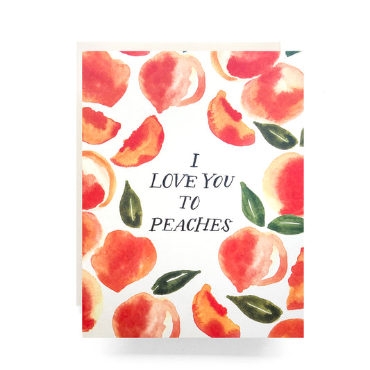 Love You to Peaches card with adorable peach illustration - perfect for sweet love notes.