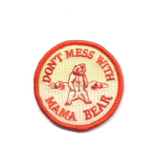 Iron-on patch with bear illustration and "Don't Mess with Mama Bear" text, ideal for protective moms.