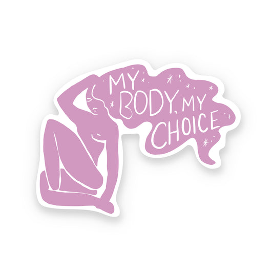 Empowering sticker featuring the phrase 'My Body My Choice' in bold lettering, promoting body autonomy and personal rights; ideal for embellishing water bottles, laptops, or craft projects.